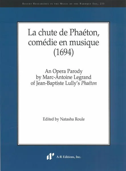 Legrand: La chute de Phaéton, comédie en musique