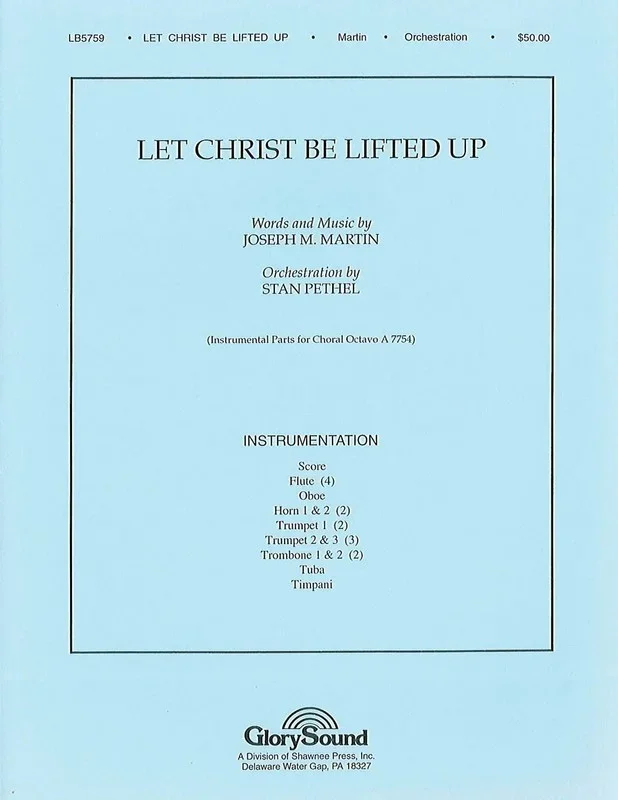 Let Christ Be Lifted Up Orchestration Book
