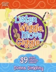 Listen and Wiggle, Move and Giggle – Classroom Resource