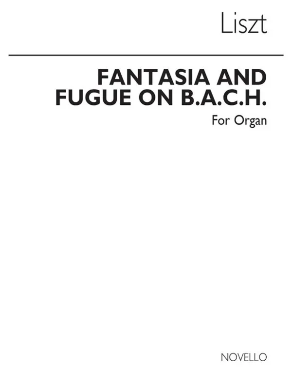 Liszt Fantasia And Fugue On Bach Organ (Softcover Book)