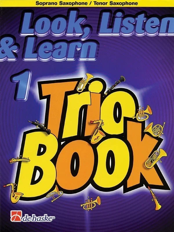 Look Listen And Learn 1 Trios Sop/Tenor Saxophone (Softcover Book)