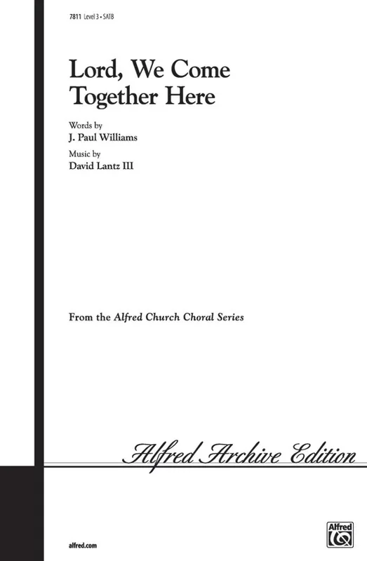 Lord We Come Together Here SATB