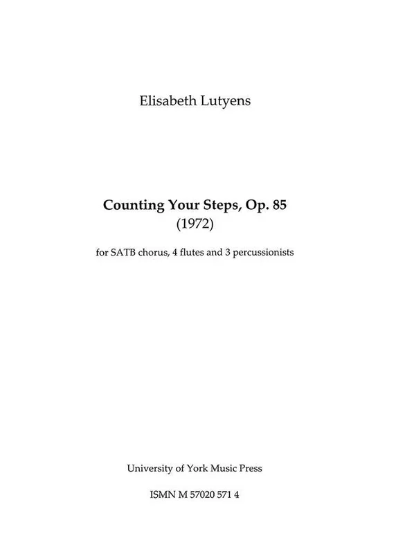 Lutyens: Counting Your Steps, Op. 85