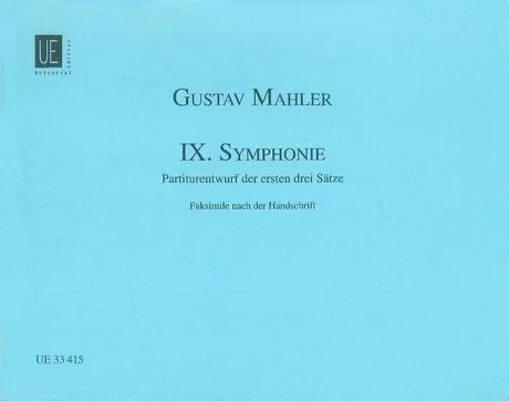 Mahler: Symphony No. 9 in D Major – Original draft of 1st 3 Movements