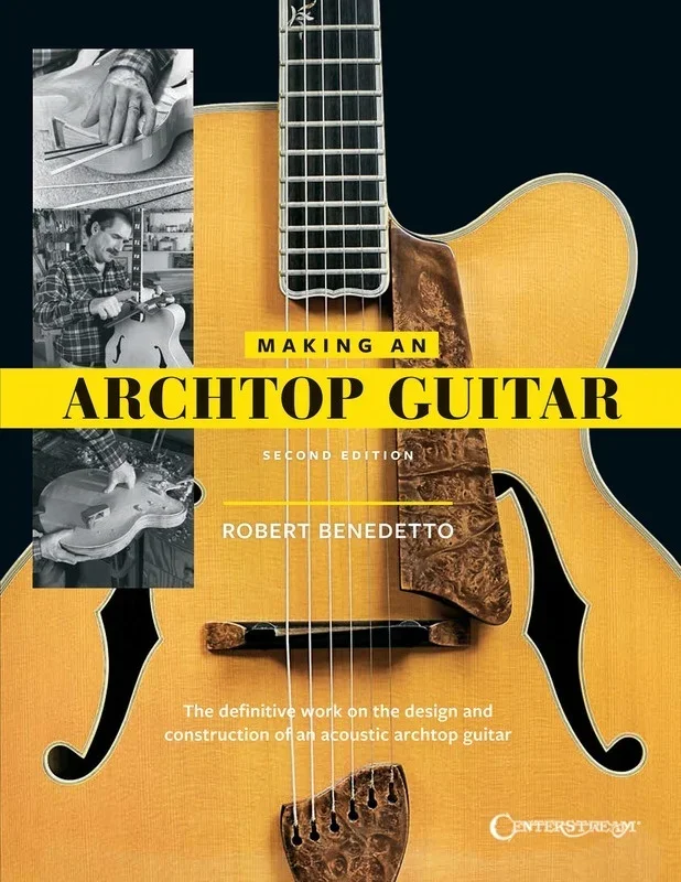 Making An Archtop Guitar Second Edition (Softcover Book)