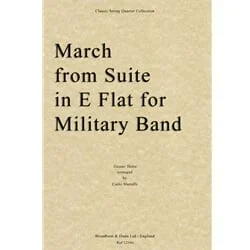 March from Suite in E Flat for Military Band – String Quartet (Score)