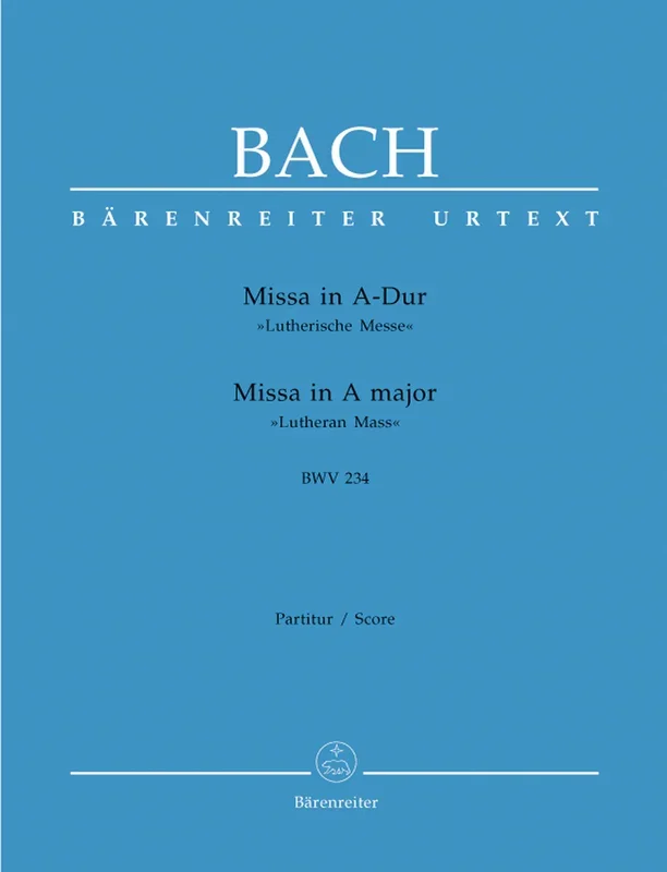 Mass In A Major BWV 234 “Lutheran Mass 2”