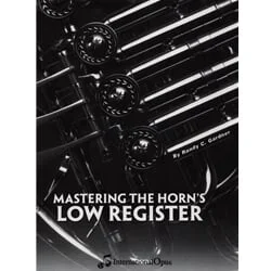 Mastering the Horn’s Low Register