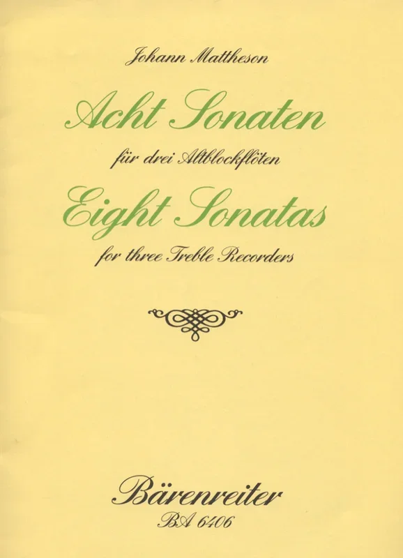 Mattheson: Eight Sonatas Op 1 No 3-10 for 3 Treble Recorders