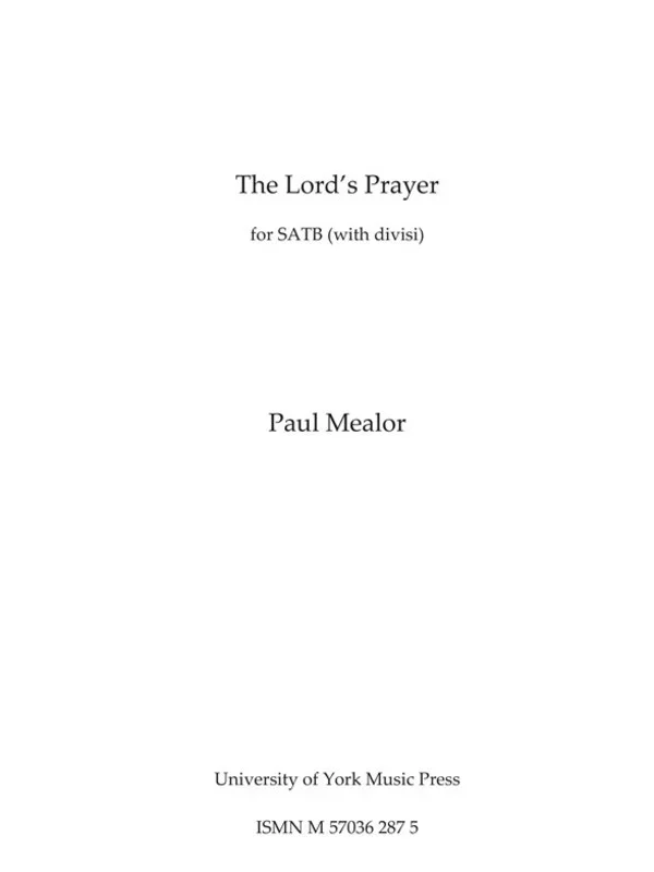 Mealor – The Lords Prayer SATB Divisi