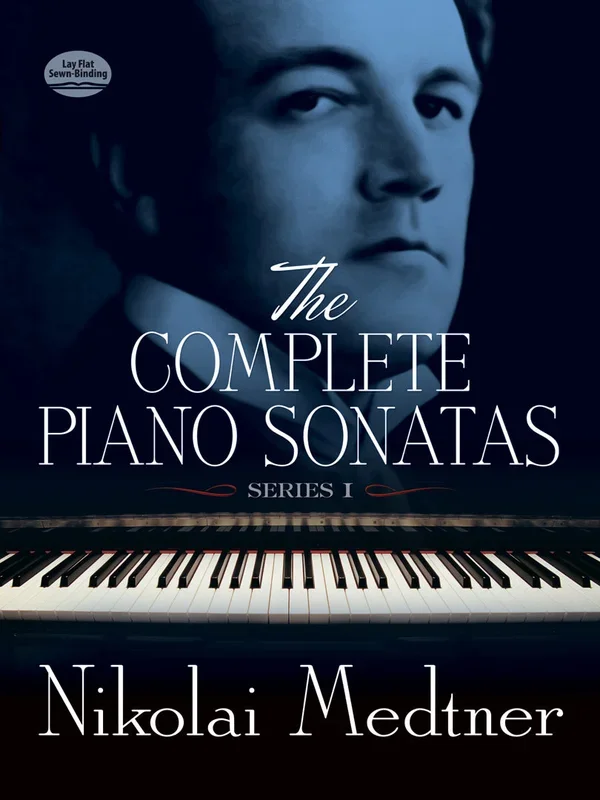 Medtner: Complete Piano Sonatas – Volume 1