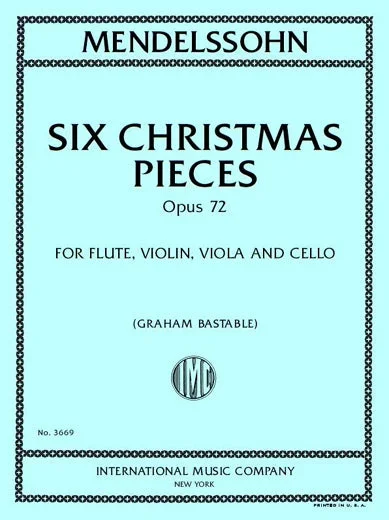 Mendelssohn: 6 Children’s Pieces, Op. 72 (arr. for flute quartet)