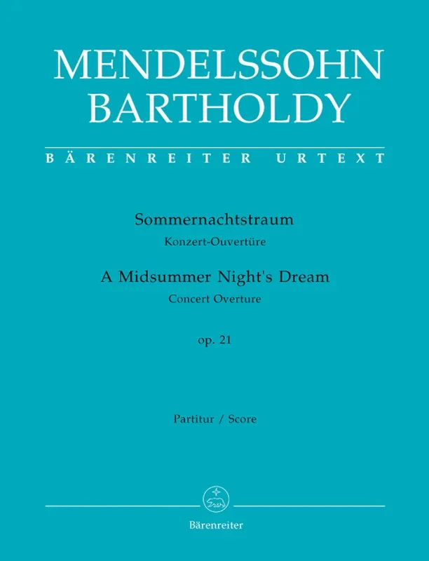 Mendelssohn: A Midsummer Night’s Dream Overture, MWV P 3, Op. 21