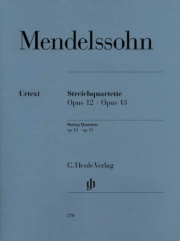 Mendelssohn: String Quartets, Op. 12 and Op. 13