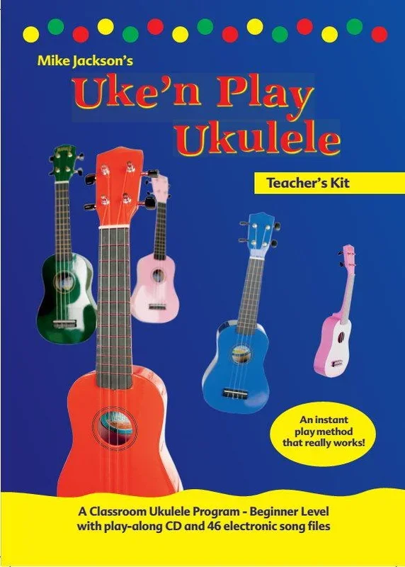 Mike Jackson: Classroom Music Program for Ukulele (Teacher’s Kit)