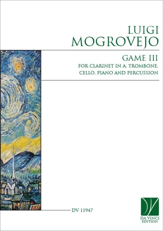 Mogrovejo – Game Iii For Chamber Ensemble Sc/Pts Score/Parts (A Clarinet|Percussion|Piano|Trombone|Cello)