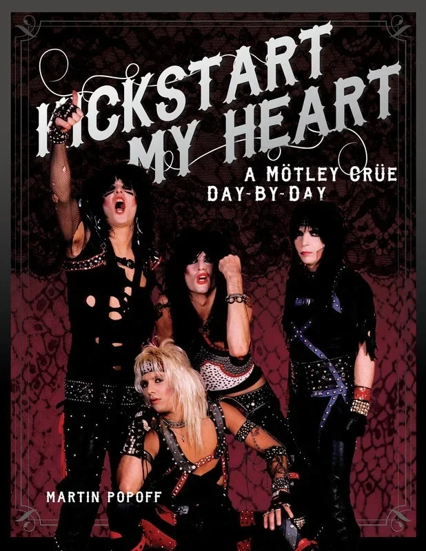 Motley Crue – Kickstart My Heart Biog (Hardcover Book)