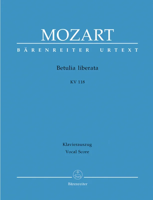 Mozart: Betulia liberata, K. 118 (74c)