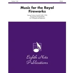 Music for the Royal Fireworks – 3 Trumpets and Organ (with opt. Timpani)