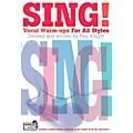 Music Sales Sing! Vocal Warm-Ups For All Styles Book/Online Audio Standard