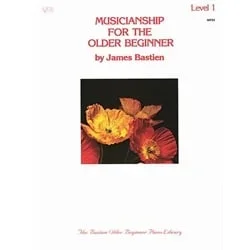 Musicianship for the Older Beginner, Level 1 – Piano Method
