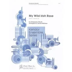 My Wild Irish Rose – Saxophone Quartet (AATB)