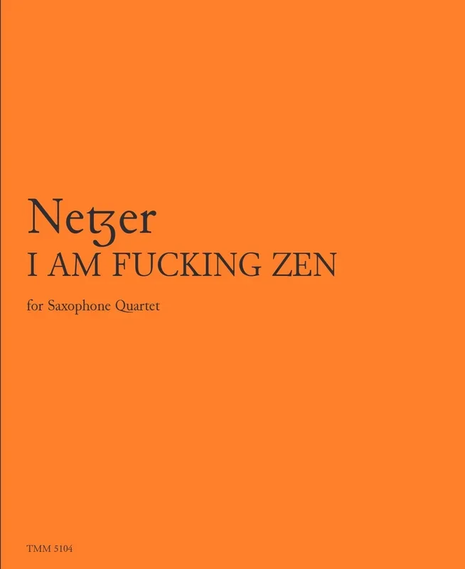 Netzer: I AM FUCKING ZEN