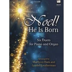 Noel! He Is Born – Piano and Organ Duet