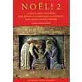 Novello Noël! 2 (Carols and Anthems for Advent, Christmas & Epiphany) SATB Composed by Various Standard