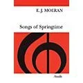 Novello Songs of Springtime SATB a cappella Composed by E.J. Moeran Standard