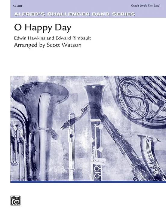 O Happy Day Concert Band Gr 1.5