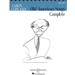 Old American Songs: Complete – Low Voice and Piano