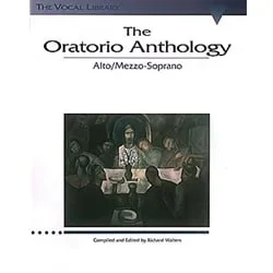 Oratorio Anthology – Alto/Mezzo-Soprano Voice and Piano