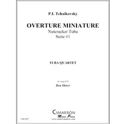 Overture Miniature: Nutcracker Tuba Suite No. 1 – Tuba Quartet
