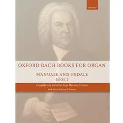 Oxford Bach Books for Organ: Manuals and Pedals, Book 2