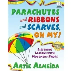Parachutes and Ribbons and Scarves, Oh My!