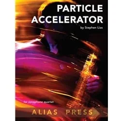 Particle Accelerator – Sax Quartet SATB
