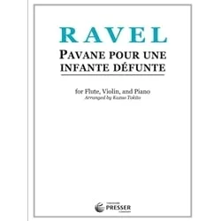 Pavane Pour Une Infante Defunte – Flute, Violin, and Piano
