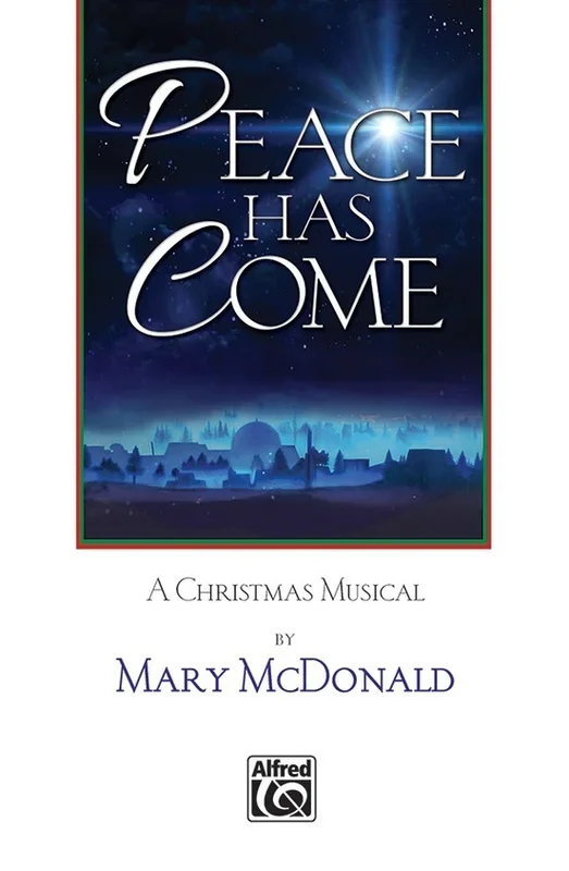 Peace Has Come A Christmas Musical SATB Book