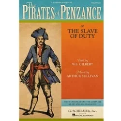 Pirates of Penzance (or The Slave of Duty) – Vocal Score