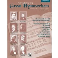 Portraits in Song: Great Hymnwriters – Medium High Voice