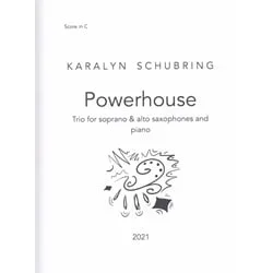Powerhouse – Alto Sax, Soprano Sax and Piano