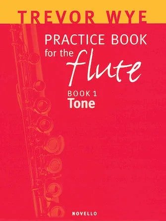 Practice Book for the Flute – Book 1 (Tone)