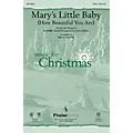 PraiseSong Mary’s Little Baby (How Beautiful You Are) SATB Chorus and Solo arranged by Billy Payne Standard