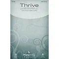 PraiseSong Thrive CHOIRTRAX CD by Casting Crowns Arranged by Marty Hamby Standard