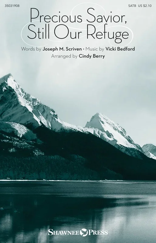 Precious Savior Still Our Refuge SATB (Octavo)
