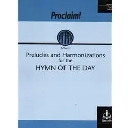 Proclaim!…Hymn of the Day (Advent) – Organ