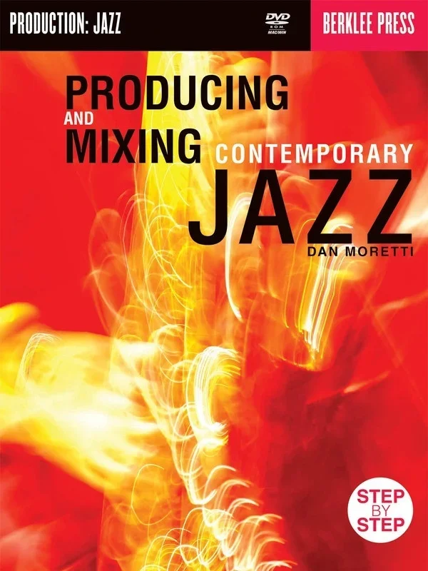 Producing And Mixing Contemporary Jazz Book/CD (Softcover Book/DVD-ROM)
