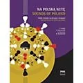 PWM Sounds of Poland [Na Polska Nute) PWM Series Softcover Composed by Various Edited by Various Standard