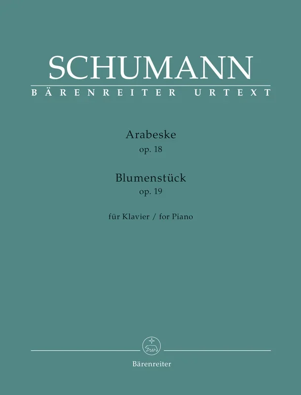 R. Schumann: Arabesque, Op. 18; Blumenstück, Op. 19